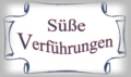 Süsse Verführungen